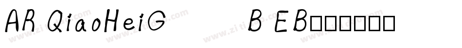 AR QiaoHeiGB EB字体转换